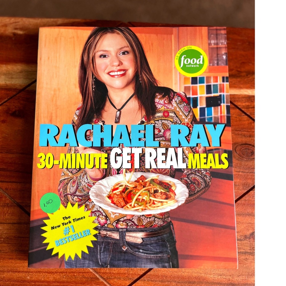 Rachael Ray 30-Minute Get Real Meals Cookbook 1st Edition 2005 Food Network
